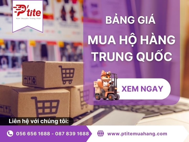 Bảng giá mua hộ hàng Trung Quốc tại Ptite